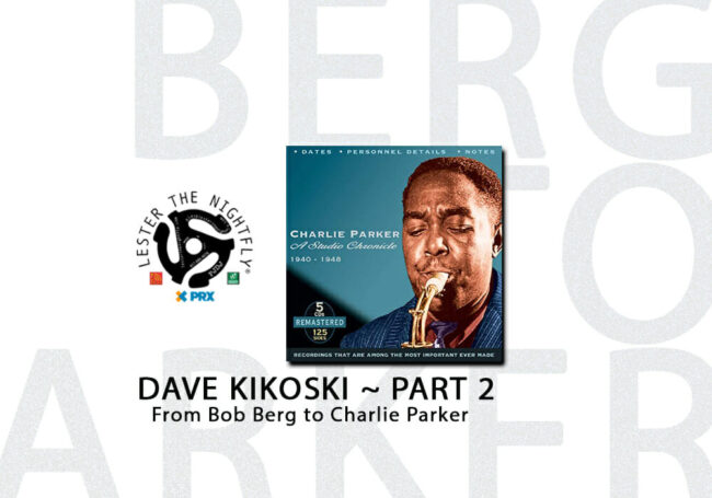 Bob-Berg-to-Charlier-Parker-LTNF