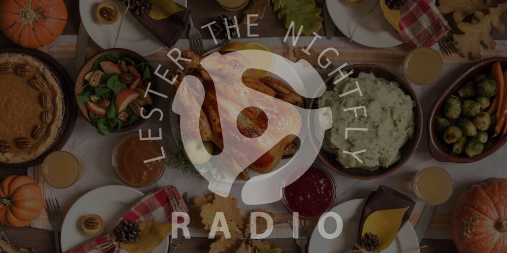 Lester-the-Nightfly-THANKSGIVING